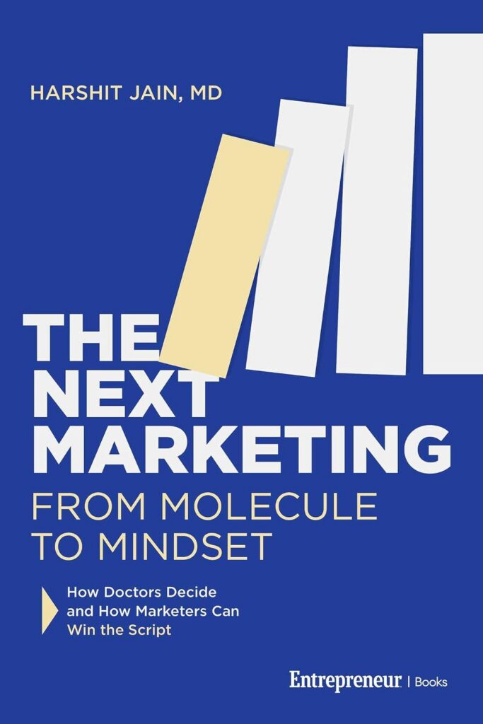 Book cover: 'The Next Marketing: From Molecule to Mindset' by Harshit Jain, MD; blue background with white and beige abstract bars in the design.